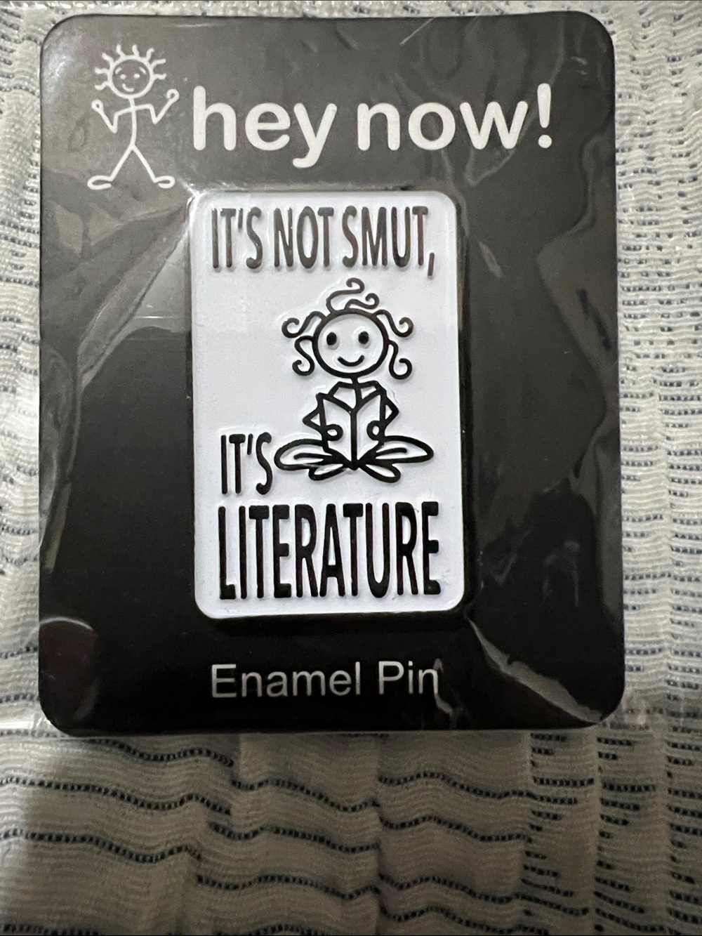 hey now! 'It's Not Smut, It's Literature' Enamel Pin - Black & White